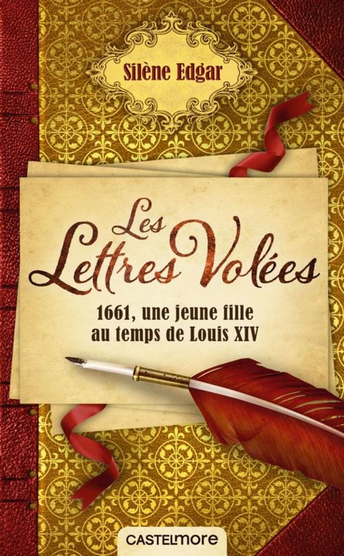 Cover of the book Les lettres volées by Silène Edgar, Castelmore