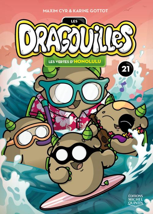 Cover of the book Les dragouilles 21 - Les vertes d'Honolulu by Karine Gottot, Éditions Michel Quintin