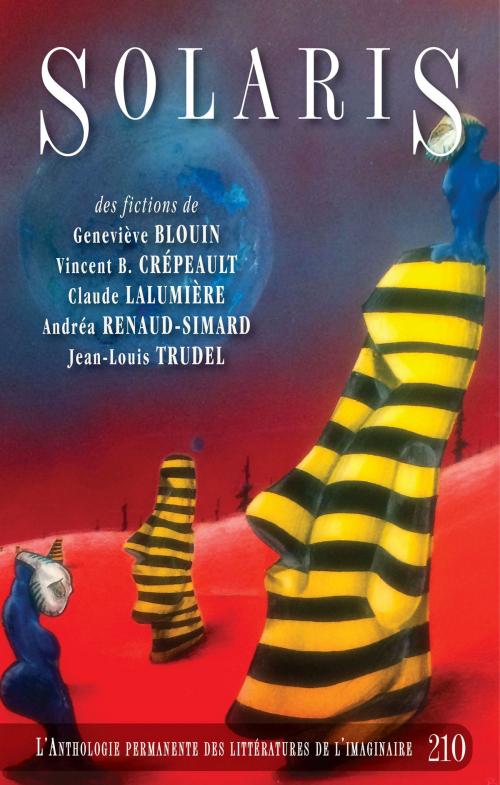 Cover of the book Solaris 210 by Geneviève Blouin, Vincent B. Crépeault, Andréa Renaud-Simard, Claude Lalumière, Jean-Louis Trudel, Alire