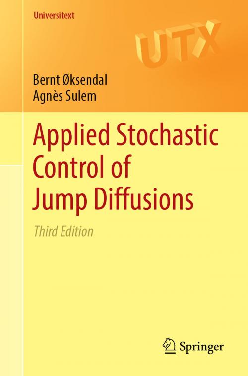Cover of the book Applied Stochastic Control of Jump Diffusions by Bernt Øksendal, Agnès Sulem, Springer International Publishing
