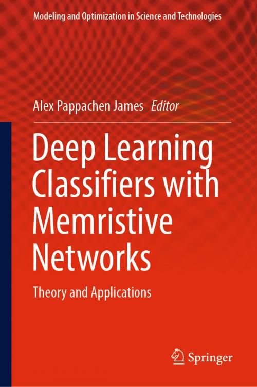 Cover of the book Deep Learning Classifiers with Memristive Networks by , Springer International Publishing