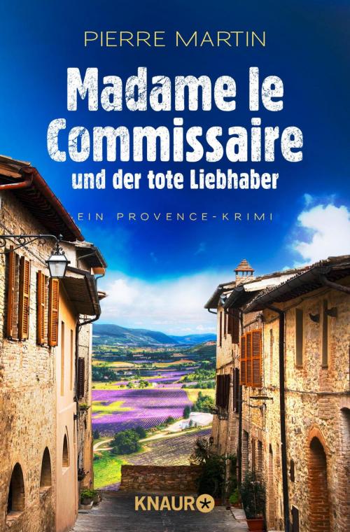 Cover of the book Madame le Commissaire und der tote Liebhaber by Pierre Martin, Knaur eBook