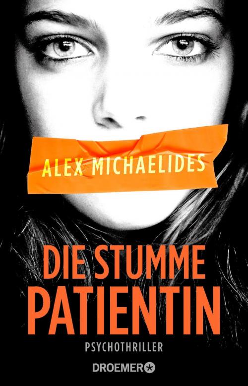 Cover of the book Die stumme Patientin by Alex Michaelides, Droemer eBook