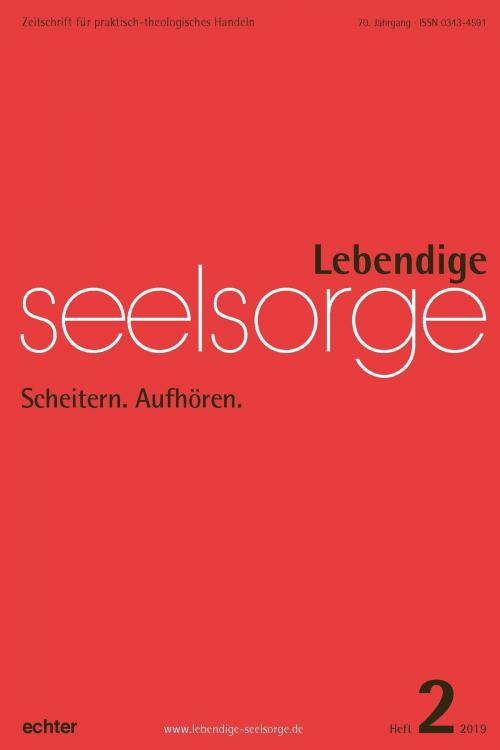 Cover of the book Lebendige Seelsorge 2/2019 by Bernhard Spielberg, Echter Verlag, Echter