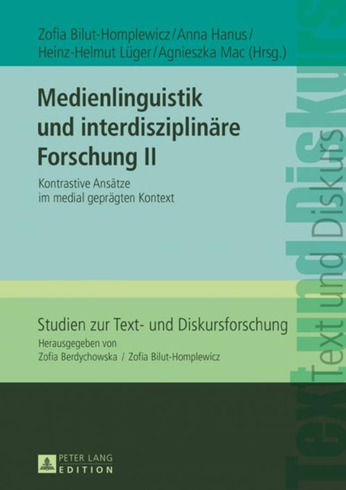 Cover of the book Medienlinguistik und interdisziplinaere Forschung II by , Peter Lang