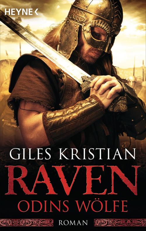 Cover of the book Raven - Odins Wölfe by Giles Kristian, Heyne Verlag