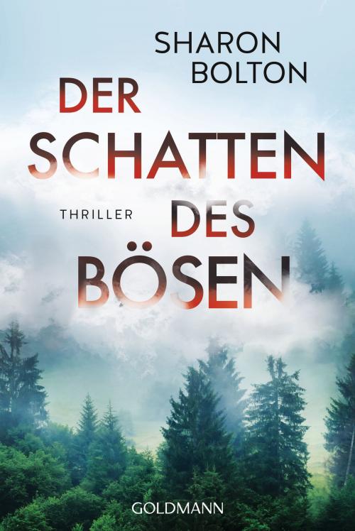 Cover of the book Der Schatten des Bösen by Sharon Bolton, Goldmann Verlag
