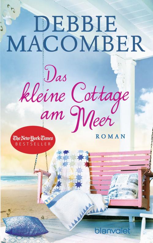Cover of the book Das kleine Cottage am Meer by Debbie Macomber, Blanvalet Taschenbuch Verlag