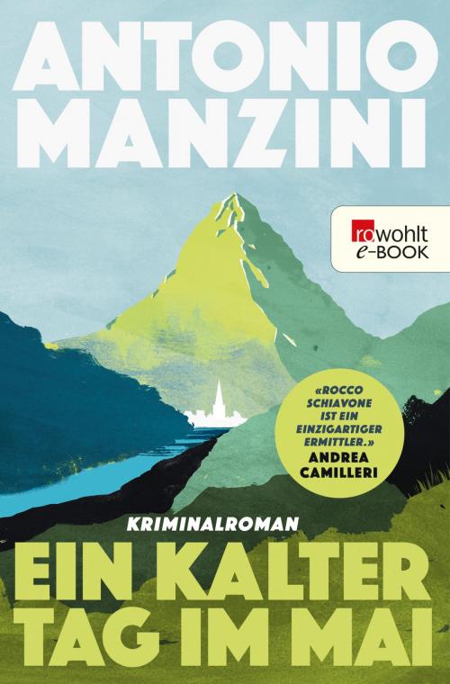 Cover of the book Ein kalter Tag im Mai by Antonio Manzini, Rowohlt E-Book