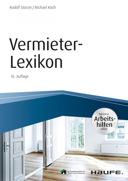 Cover of the book Vermieter-Lexikon - mit Arbeitshilfen online by Rudolf Stürzer, Michael Koch, Haufe