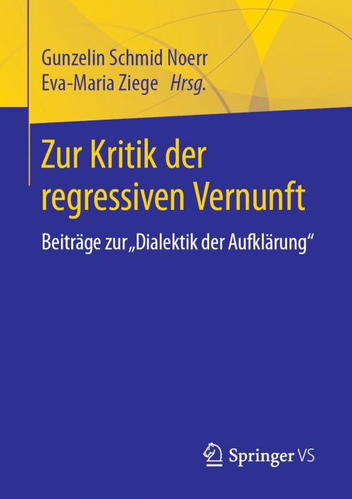 Cover of the book Zur Kritik der regressiven Vernunft by , Springer Fachmedien Wiesbaden