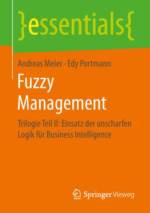 Cover of the book Fuzzy Management by Andreas Meier, Edy Portmann, Springer Fachmedien Wiesbaden
