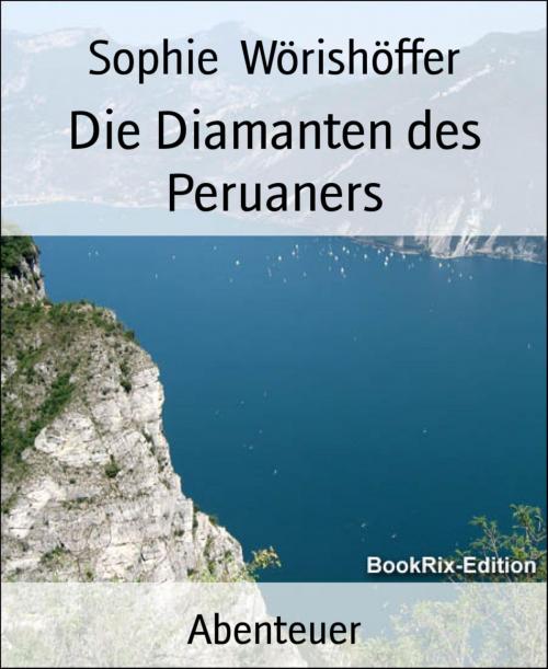 Cover of the book Die Diamanten des Peruaners by Sophie Wörishöffer, BookRix