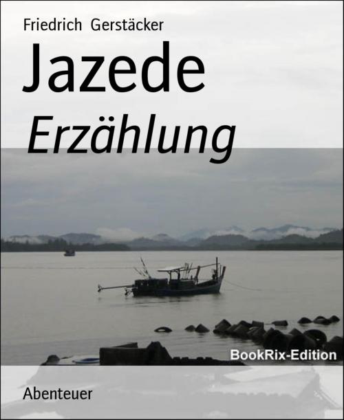 Cover of the book Jazede by Friedrich Gerstäcker, BookRix