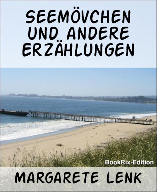 Cover of the book Seemövchen und andere Erzählungen by Margarete Lenk, BookRix