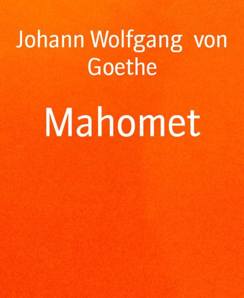 Cover of the book Mahomet by Johann Wolfgang von Goethe, BookRix