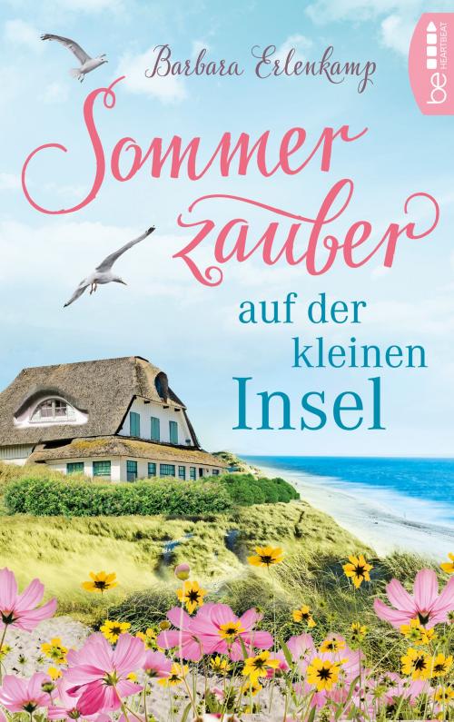 Cover of the book Sommerzauber auf der kleinen Insel by Barbara Erlenkamp, beHEARTBEAT