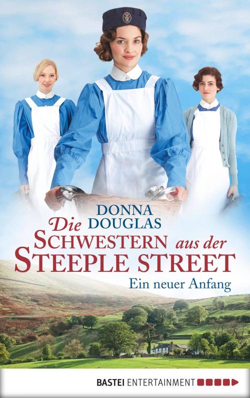 Cover of the book Die Schwestern aus der Steeple Street by Donna Douglas, Bastei Entertainment