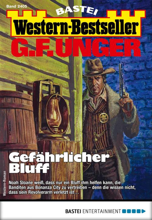 Cover of the book G. F. Unger Western-Bestseller 2405 - Western by G. F. Unger, Bastei Entertainment