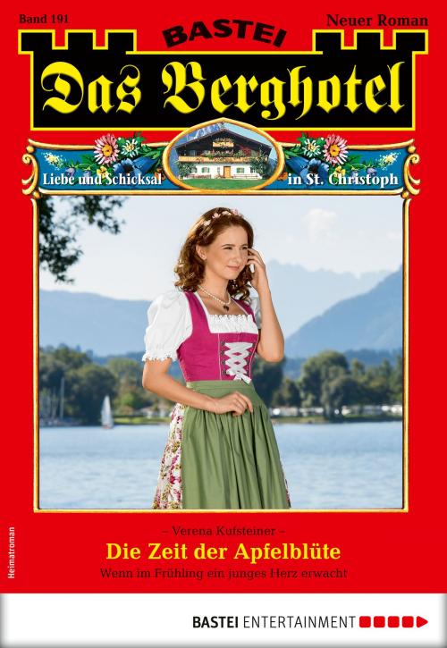 Cover of the book Das Berghotel 191 - Heimatroman by Verena Kufsteiner, Bastei Entertainment