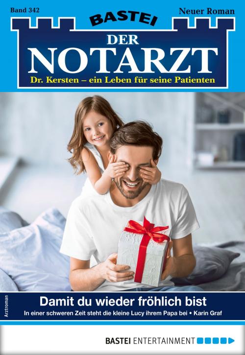 Cover of the book Der Notarzt 342 - Arztroman by Karin Graf, Bastei Entertainment