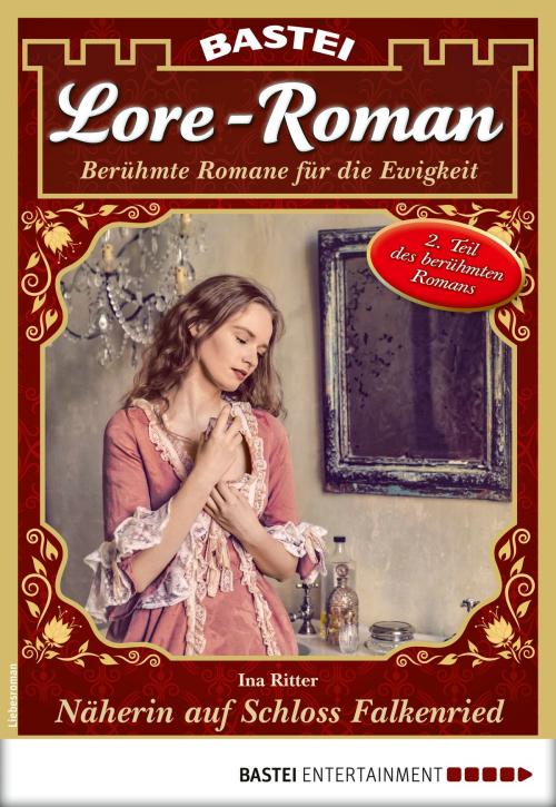 Cover of the book Lore-Roman 51 - Liebesroman by Ina Ritter, Bastei Entertainment