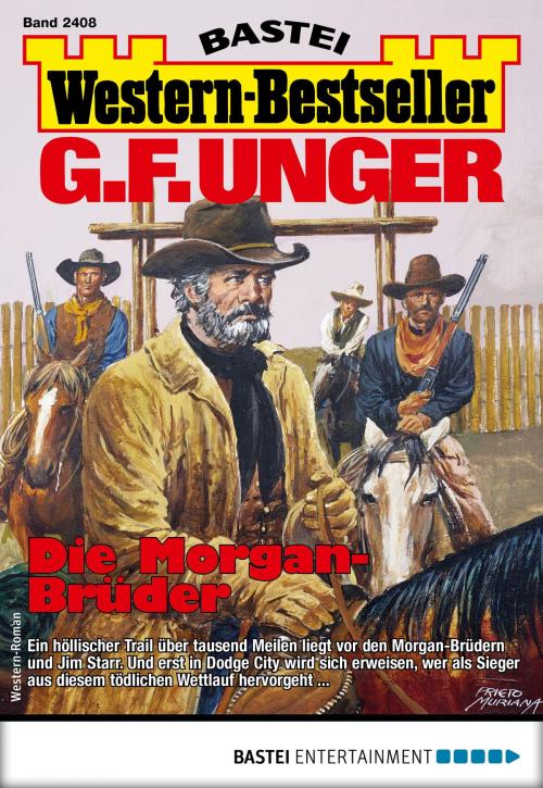 Cover of the book G. F. Unger Western-Bestseller 2408 - Western by G. F. Unger, Bastei Entertainment