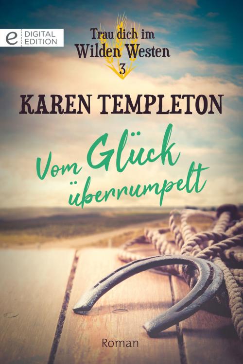 Cover of the book Vom Glück überrumpelt by Karen Templeton, CORA Verlag