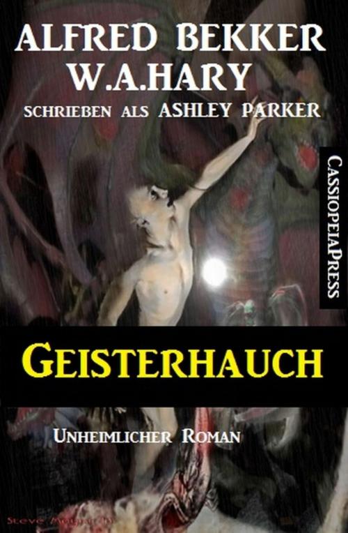 Cover of the book Geisterhauch: Unheimlicher Roman by Alfred Bekker, W. A. Hary, BookRix