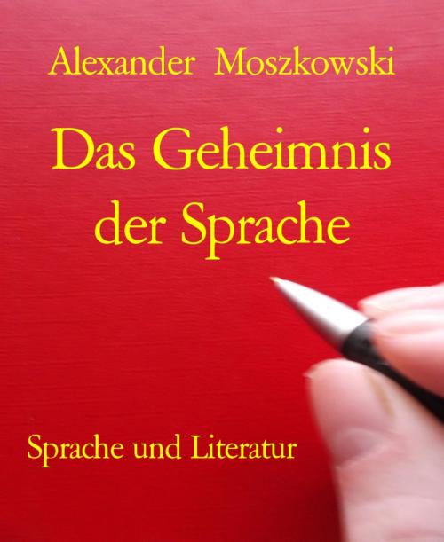 Cover of the book Das Geheimnis der Sprache by Alexander Moszkowski, BookRix