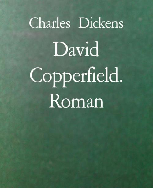 Cover of the book David Copperfield. Roman by Charles Dickens, BookRix