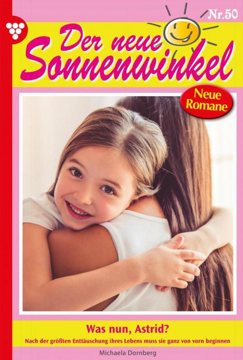Cover of the book Der neue Sonnenwinkel 50 – Familienroman by Michaela Dornberg, Kelter Media