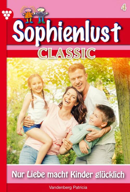 Cover of the book Sophienlust Classic 4 – Familienroman by Patricia Vandenberg, Kelter Media