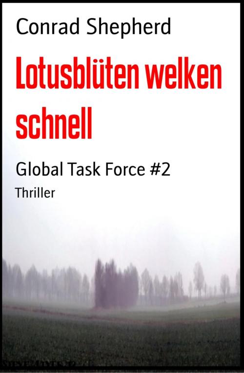 Cover of the book Lotusblüten welken schnell by Conrad Shepherd, BookRix
