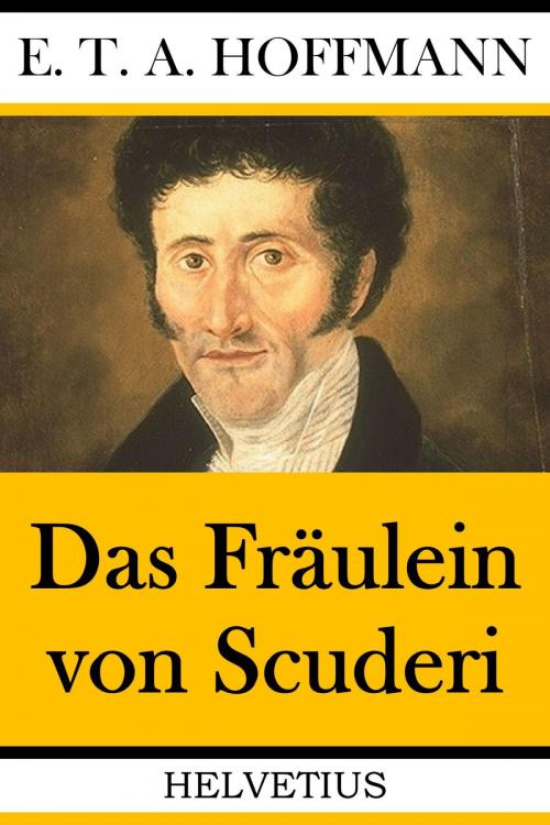Cover of the book Das Fräulein von Scuderi by E.T.A. Hoffmann, epubli