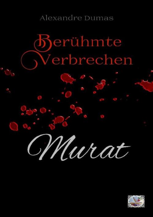 Cover of the book Murat (Erstmals in Deutsch) by Alexandre Dumas, epubli