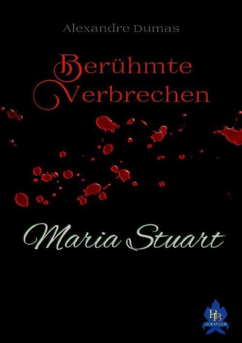 Cover of the book Maria Stuart (Erstmals in Deutsch) by Alexandre Dumas, epubli
