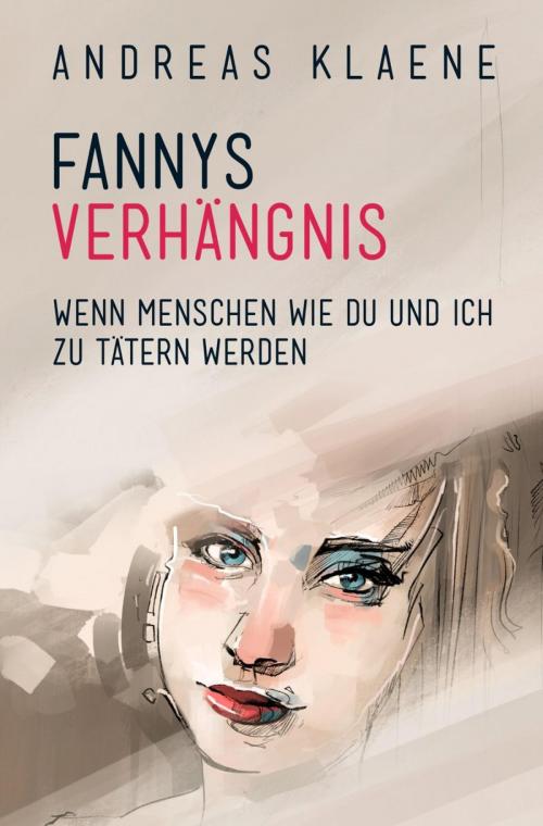 Cover of the book FANNYS VERHÄNGNIS by Andreas Klaene, epubli