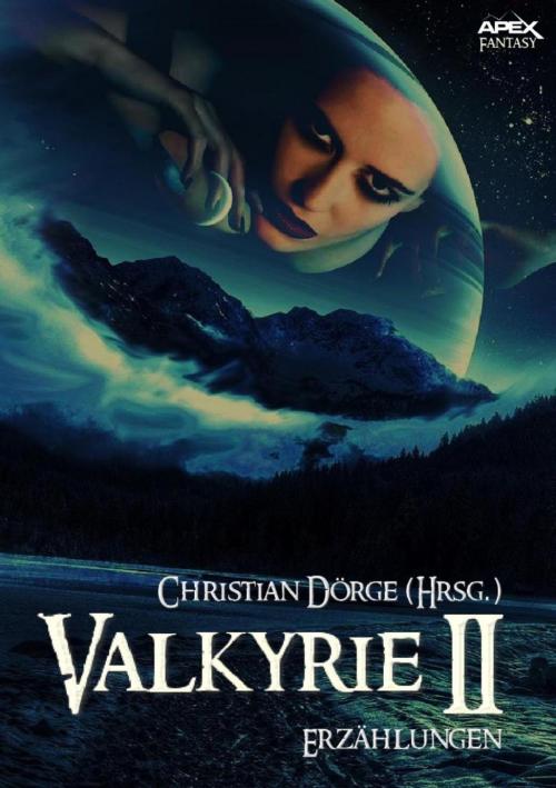 Cover of the book VALKYRIE II by Christian Dörge, Robert E. Howard, Howard Phillips Lovecraft, L. Sprague de Camp, BookRix