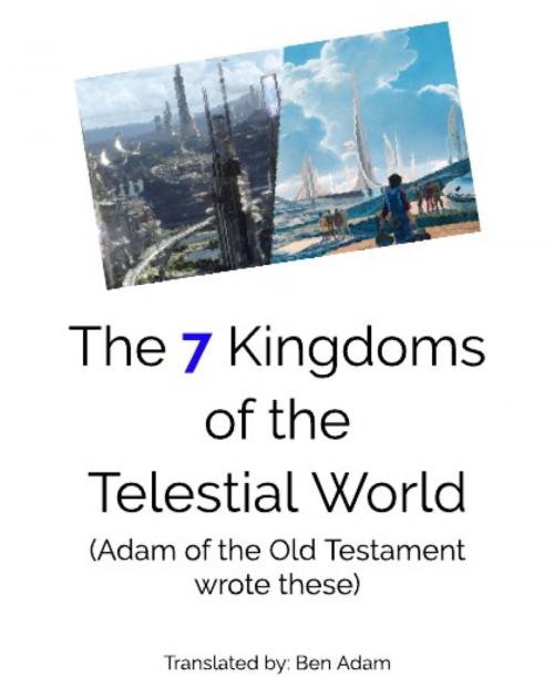 Cover of the book The 7 Kingdoms of the Telestial World by Ben Adam, BookRix
