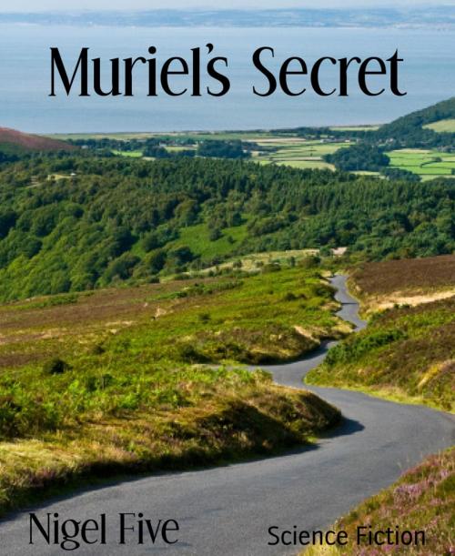 Cover of the book Muriel's Secret by Nigel Five, BookRix