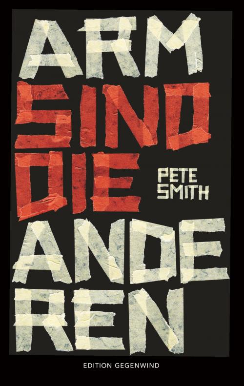 Cover of the book Arm sind die anderen by Pete Smith, Books on Demand