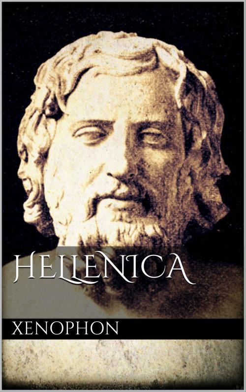 Cover of the book Hellenica by Xenophon Xenophon, Books on Demand