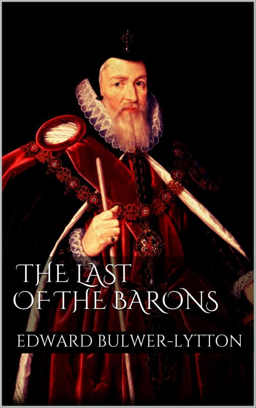 Cover of the book The Last of the Barons by Edward Bulwer Lytton, Books on Demand