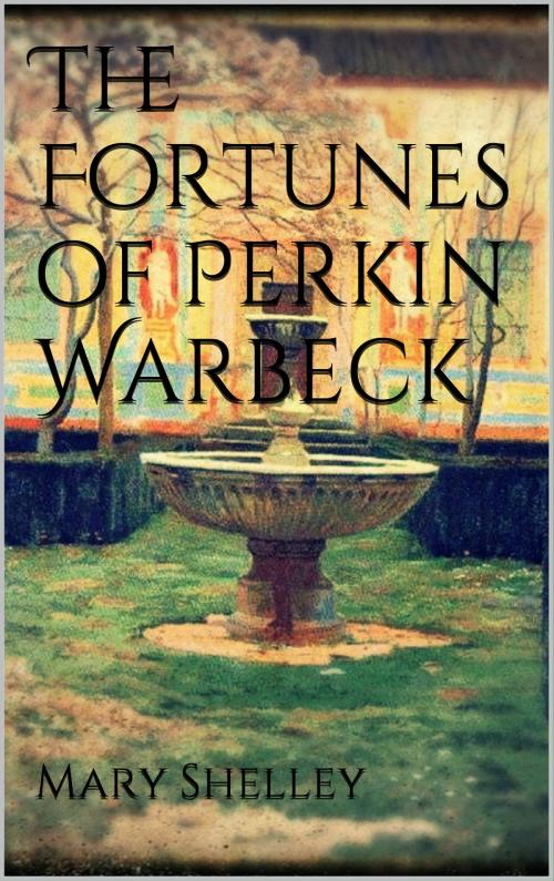 Cover of the book The Fortunes of Perkin Warbeck by Mary Shelley, Books on Demand