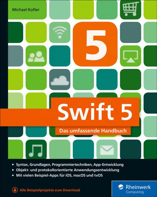 Cover of the book Swift 5 by Michael Kofler, Rheinwerk Computing