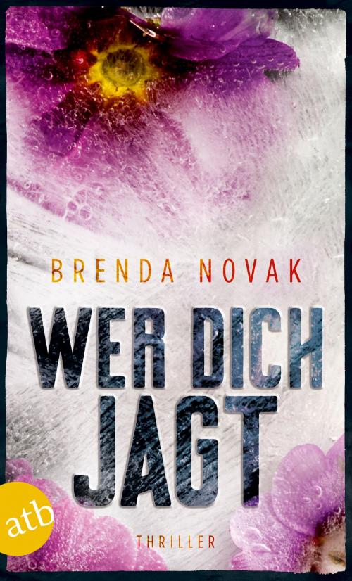 Cover of the book Wer dich jagt by Brenda Novak, Aufbau Digital