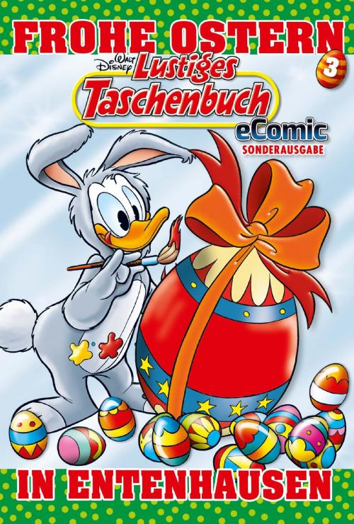 Cover of the book Lustiges Taschenbuch Ostern 03 - eComic Sonderausgabe by Walt Disney, Egmont Ehapa Media.digital