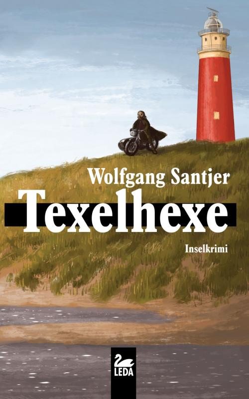Cover of the book Texelhexe: Inselkrimi by Wolfgang Santjer, Leda Verlag