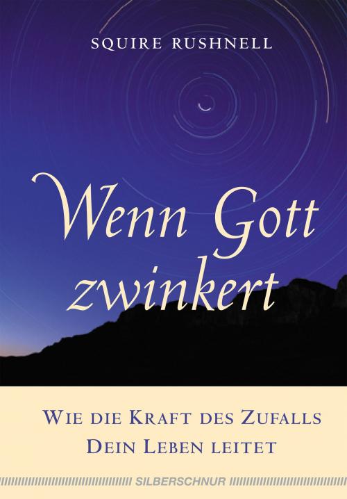 Cover of the book Wenn Gott zwinkert by Squire Rushnell, Verlag "Die Silberschnur"